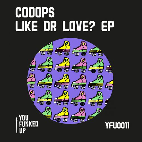 Cooops - Like or Love? / You Funked Up