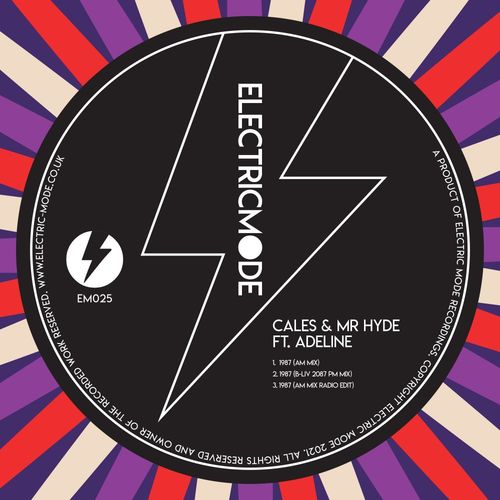 Cales & Mr Hyde ft Adeline - 1987 / Electric Mode