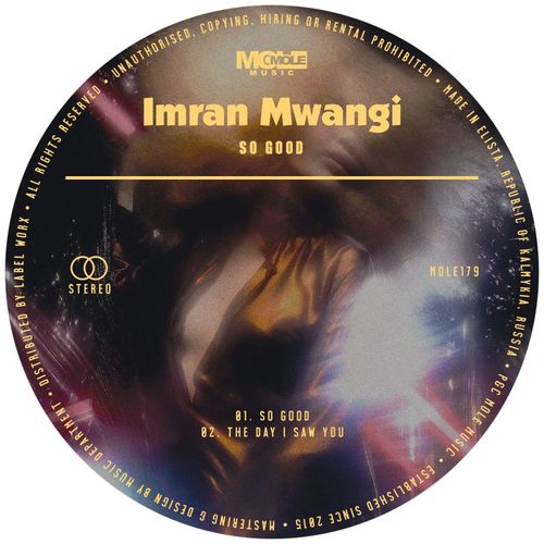 Imran Mwangi - So Good / Mole Music