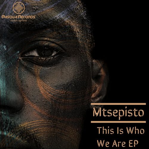 Mtsepisto - This Is Who We Are / Pasqua Records S.A