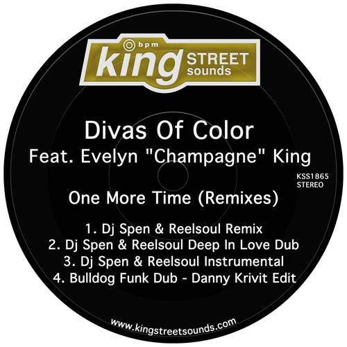 Divas Of Color ft Evelyn "Champagne" King - One More Time (Remixes) / King Street Sounds