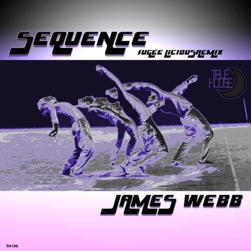 James Webb - Sequence (FugeeLicious Remix) / True House LA