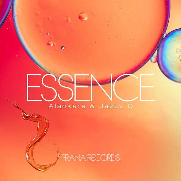 Alankara & Jazzy D - Essence / Prana Records