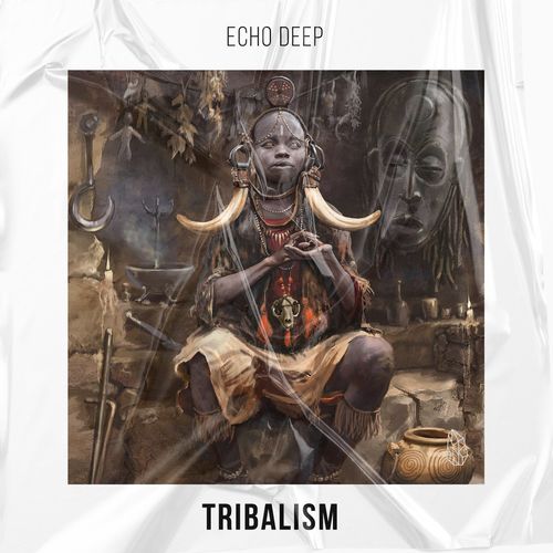 Echo Deep - Tribalism / Blaq Diamond Boyz Music