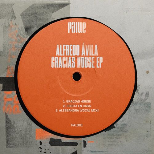 Alfredo Ávila - Gracias House EP / Paille Records