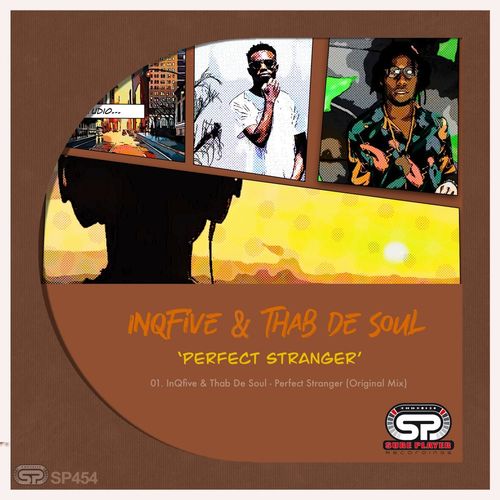 InQfive & Thab De Soul - Perfect Stranger / SP Recordings