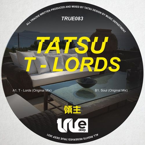 Tatsu - T - Lords / True Deep