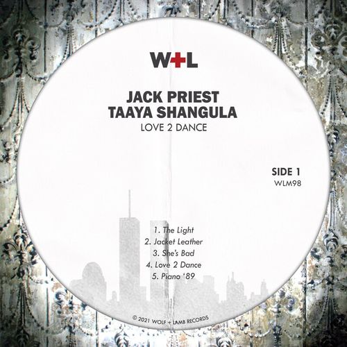 Jack Priest & Taaya Shangula - Love 2 Dance / Wolf + Lamb Records