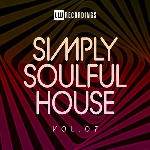 VA - Simply Soulful House, 07 / LW Recordings