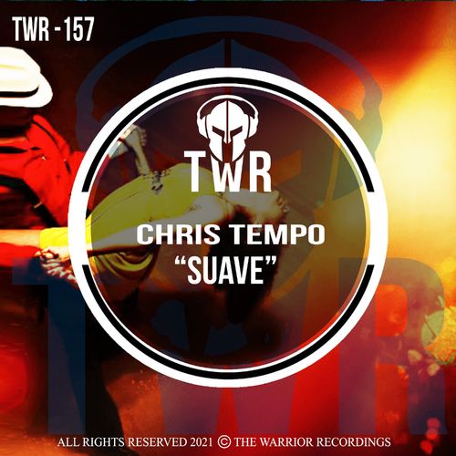 Chris Tempo - Suave / The Warrior Recordings