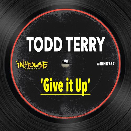 Todd Terry - Give It Up / InHouse Records
