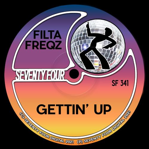 Filta Freqz - Gettin' Up / Seventy Four Digital