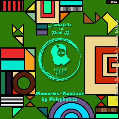 Lockafella & Paul B - Memories Remixes / House Head Session