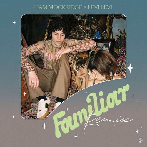 Liam Mockridge - Familiar (Levi Levi Remix) / Soul Clap Records