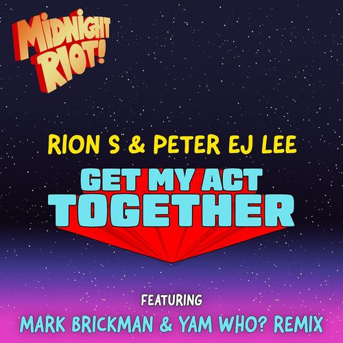 Rion S & Peter EJ Lee - Get My Act Together / Midnight Riot