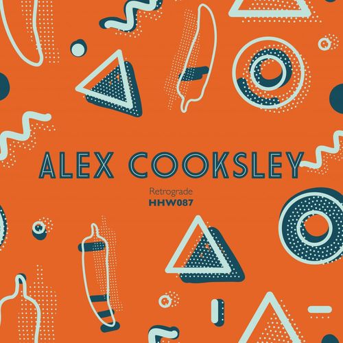 Alex Cooksley - Retrograde / Hungarian Hot Wax