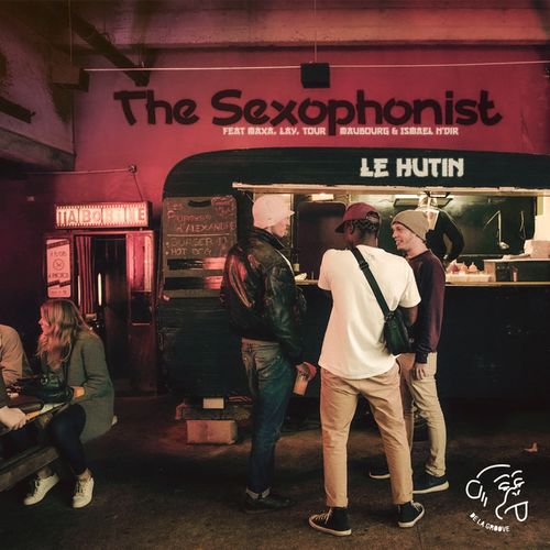 Le Hutin - The Sexophonist / De La Groove