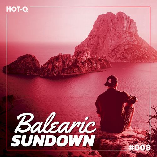 VA - Balearic Sundown 008 / HOT-Q