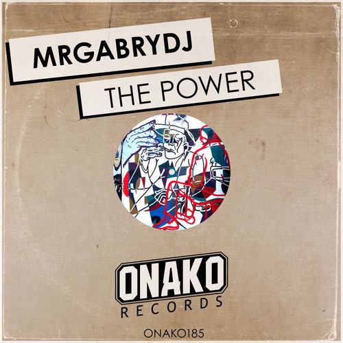 MrGabryDj - The Power / Onako Records