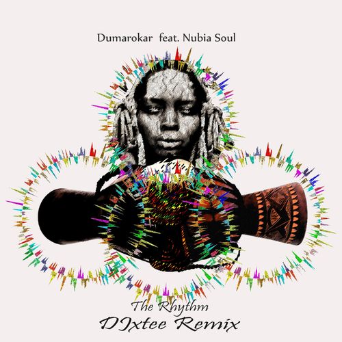 Dumarokar, DJxtee, Nubia Soul - The Rhythm / Deepfam Records