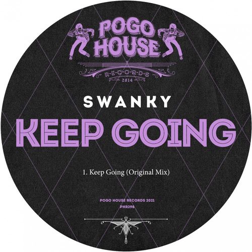 Swanky - Keep Going / Pogo House Records