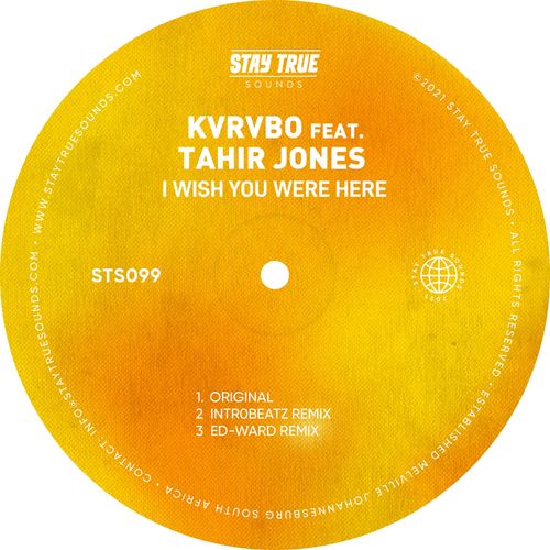 KVRVBO ft Tahir Jones - I Wish You Were Here / Stay True Sounds