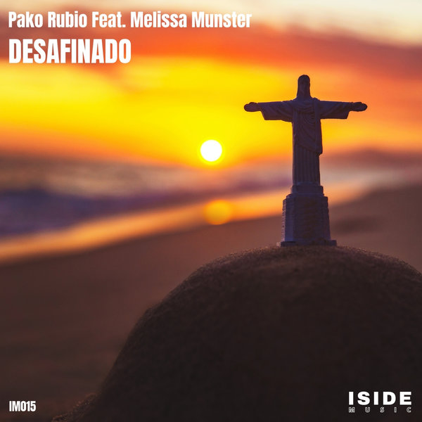 Pako Rubio Feat. Melissa Munster - Desafinado / Iside Music