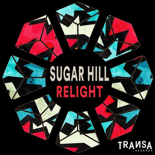 Sugar Hill - Relight / TRANSA RECORDS