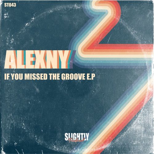 Alexny - If You Missed The Groove / Slightly Transformed