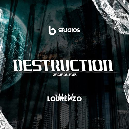 DJ Lourenzo - Destruction / Bstudios