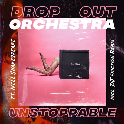 Drop Out Orchestra - Unstoppable / Love Harder Records