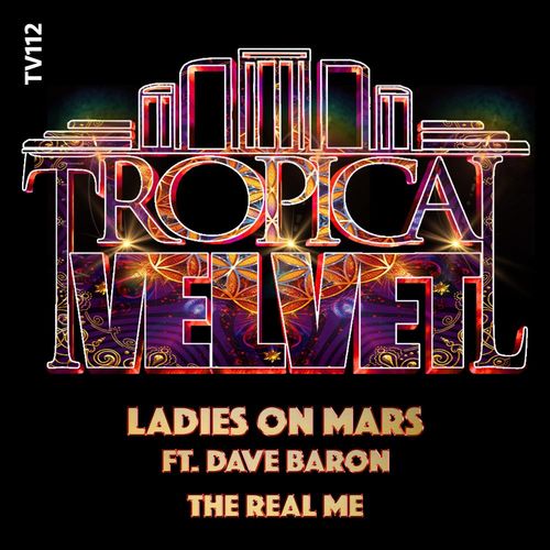 Ladies on Mars ft Dave Baron - The Real Me / Tropical Velvet