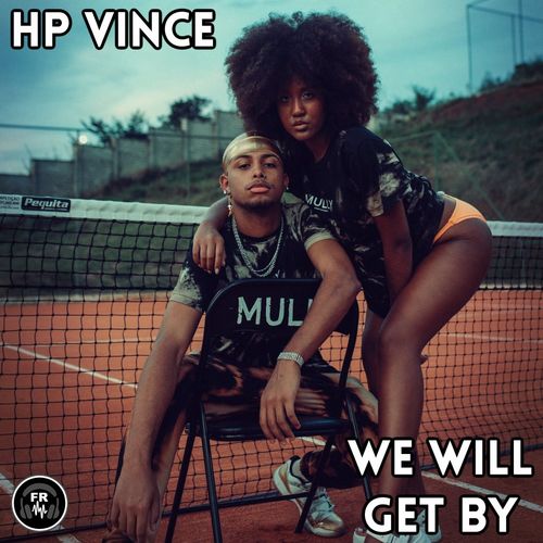 HP Vince - We Will Get By / Funky Revival