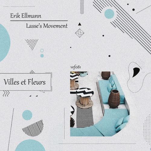 Erik Ellmann - Lasse's Movement / Villes et Fleurs