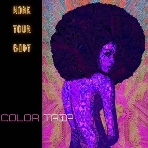 Color Trip - Work Your Boby / BeachGroove records