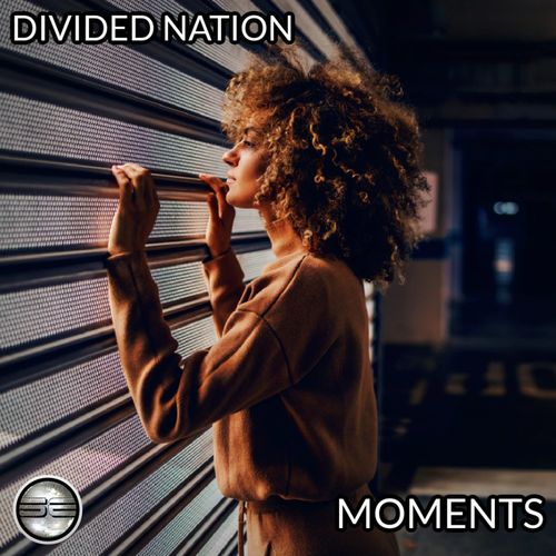 Divided Nation - Moments / Soulful Evolution