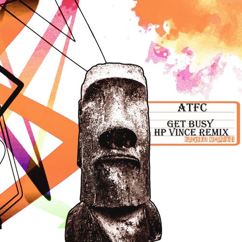 ATFC - Get Busy (HP Vince Remix) / Blockhead Recordings