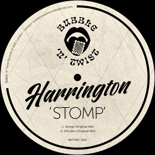Harrington - Stomp / Bubble 'N' Twist Records