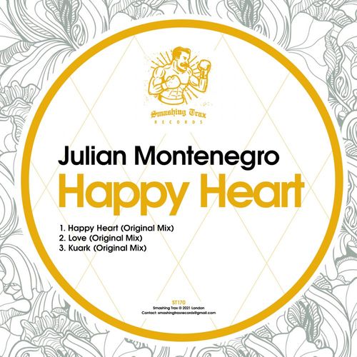 Julian Montenegro - Happy Heart / Smashing Trax Records