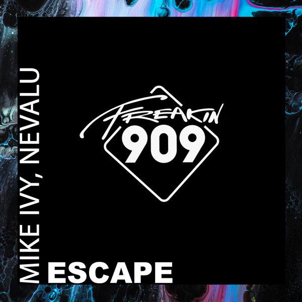 Mike Ivy - Escape / Freakin909