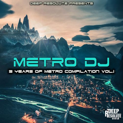 Metro Dj - 5 Years Of Metro Compilation, Vol. 1 / Deep Resolute (PTY) LTD