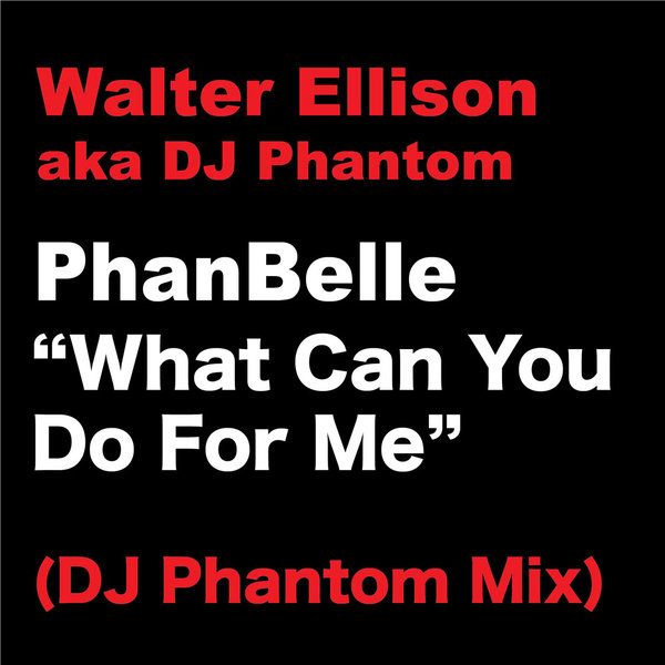 Phanbelle & Walter Ellison - What Can You Do For Me / Maurice Joshua Digital