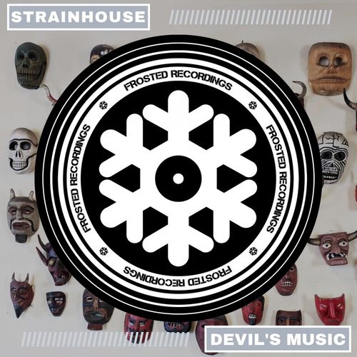 Strainhouse - Devil's Music EP / Frosted Recordings