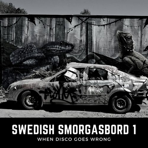 VA - Swedish Smorgasbord, Vol. 1 / When Disco Goes Wrong