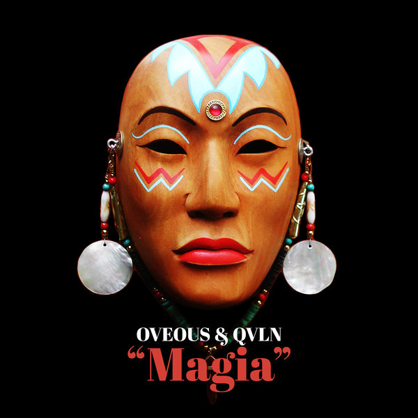 OVEOUS & QVLN - Magia / Moca Arts Music