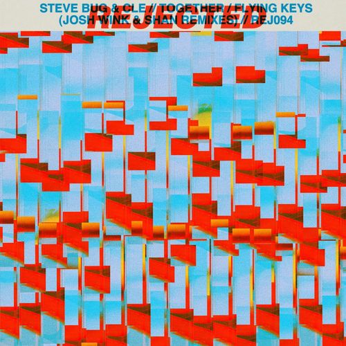 Steve Bug/Cle - Together / Flying Keys (Josh Wink & Shan Remixes) / Rejected