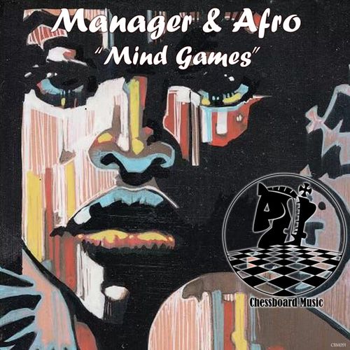 Manager & Afro - Mind Games / ChessBoard Music