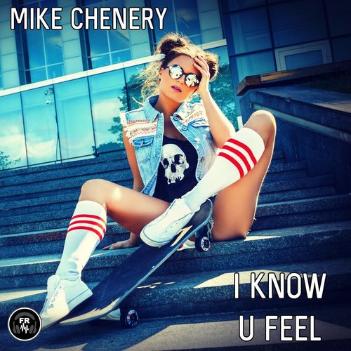 Mike Chenery - I Know U Feel / Funky Revival