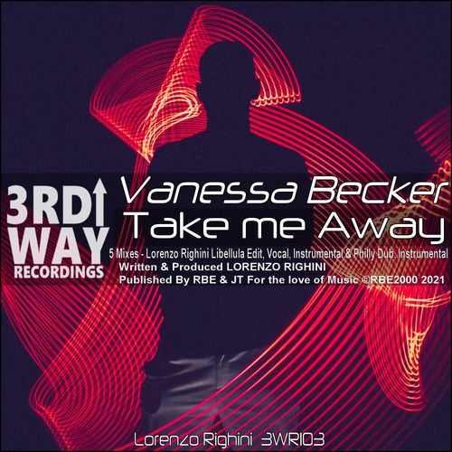 Vanessa Becker - Take Me Away / 3rd Way Recordings