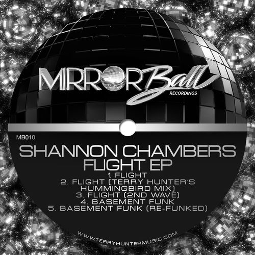Shannon Chambers - Flight EP / Mirror Ball Recordings